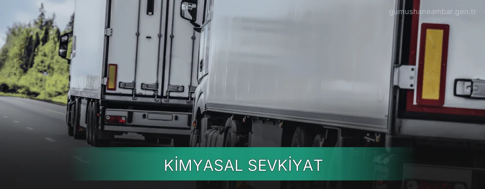 Gümüşhane Kimyasal Sevkiyat Ambar Firmaları